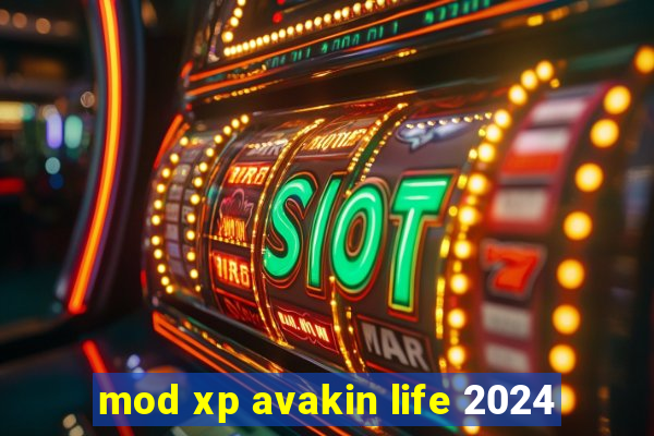 mod xp avakin life 2024